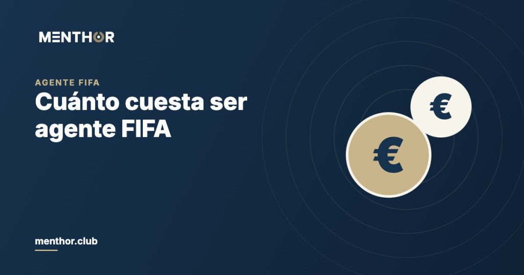Cuánto cuesta ser agente FIFA: tasas, seguro y gastos reales