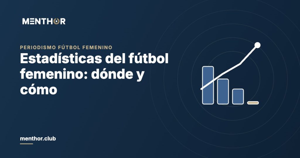 Estadísticas del fútbol femenino: dónde encontrarlas y cómo usarlas