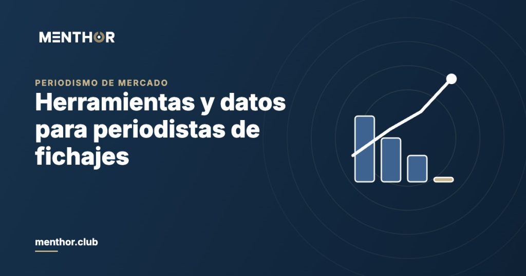 Herramientas y fuentes de datos para periodistas de fichajes