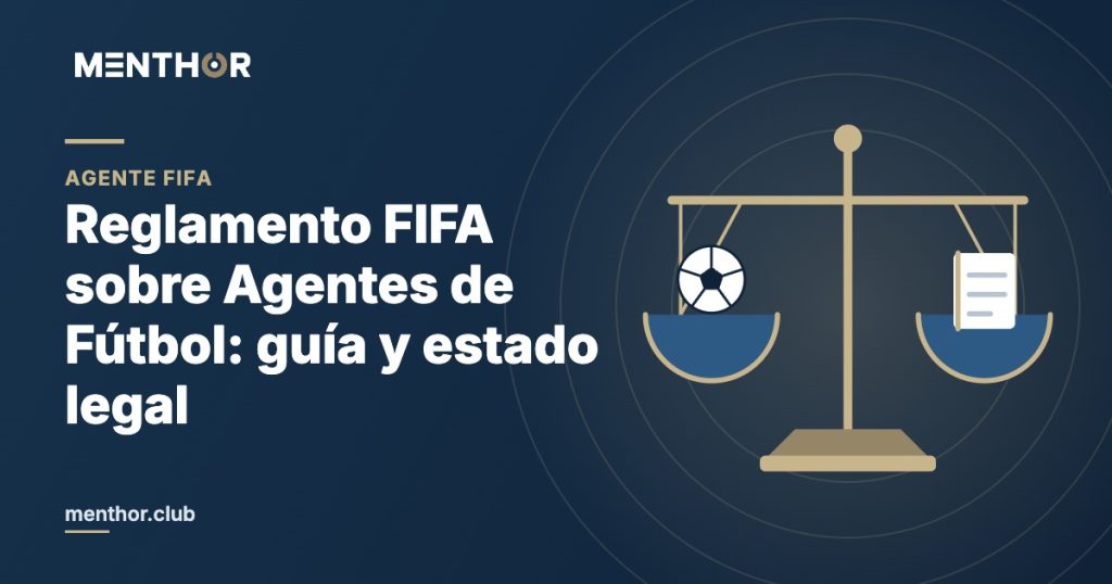 Reglamento FIFA sobre Agentes de Fútbol: guía y estado legal
