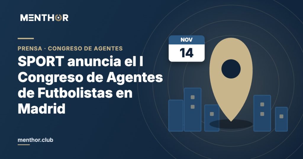 SPORT anuncia el I Congreso de Agentes de Futbolistas en Madrid